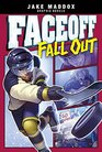 Faceoff Fall Out