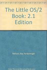 The Little Os/2 Book 21 Edition