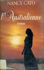 L'Australienne Roman Traduit de l'anglais par Brice Matthieussent