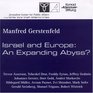 Israel and Europe An Expanding Abyss