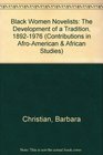 Black Women Novelists The Development of a Tradition 18921976