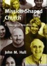 Missionshaped Church A Theological Response