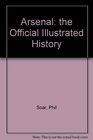 Arsenal the Official Illustrated History