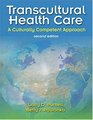 Transcultural Health Care A Culturally Competent Approach