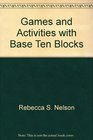 Games and Activities with Base Ten Blocks