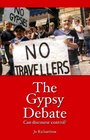 The Gypsy Debate Can Discourse Control