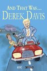 And That Was Derek Davis