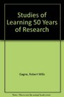 Studies of Learning 50 Years of Research
