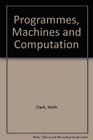 Programs Machines and Computation