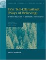 Canadian Ethnography Series Volume 3 Ta'n teliktlamsi Tasit  Mi'kmaw Religion in Eskasoni Nova Scotia