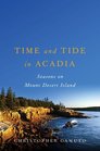 Time and Tide in Acadia Seasons on Mount Desert Island