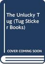 The Unlucky Tug