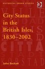 City Status In The British Isles 1830  2002