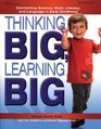 Thinking BIG Learning BIG Connecting Science Math Literacy and Language in Early Childhood