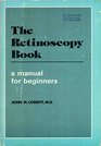 Retinoscopy Book A Manual for Beginners