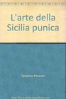 L'arte della Sicilia punica