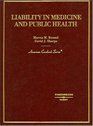 Liability In Medicine And Public Health