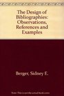 Design of Bibliographies Observations References and Examples