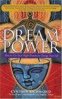 Dream Power: How to Use Your Night Dreams to Change Your Life
