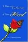 A Time to Grieve a Time to Heal