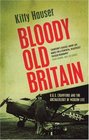 Bloody Old Britain: O.G.S. Crawford and the Archaeology of Modern Life