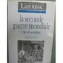 La seconde guerre mondiale tome 3 vie et societe