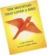 THE Mountain That Loved a Bird  English