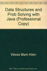 Data Structures and Problem Solving with Java Professional Copy