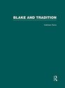 Blake and Tradition Volume One