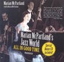 Marian McPartland's Jazz World All in Good Time
