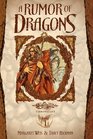 A Rumor of Dragons (Dragons of Autumn Twilight, Vol 1) (Dragonlance Chronicles, Part 1)