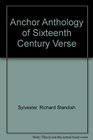 Anchor Anthology of Sixteenth Century Verse