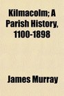 Kilmacolm A Parish History 11001898