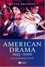 American Drama 19452000 An Introduction