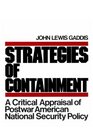 Strategies of Containment A Critical Appraisal of Postwar American National Security