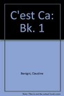 C'Est Ca: A Communicative Approach to Beginning French
