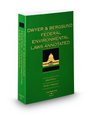 Dwyer and Bergsund's Federal Environmental Laws Annotated 2009 ed