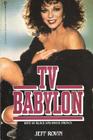 TV Babylon (A Signet special)