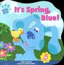 It's Spring, Blue!
