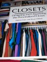 Closets Designing and Organizing the Personalized Closet