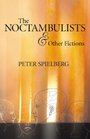 Noctambulists and Other Fictions