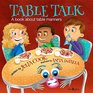 Table Talk A Book about Table Manners