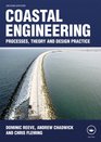 Coastal Engineering Processes Theory and Design Practice