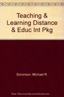 Teaching  Learning Distance  Educ Int Pkg