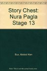 Story Chest Nura Pagla Stage 13