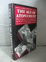 The Age of Atonement The Influence of Evangelicalism on Social and Economic Thought 17851865