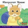 Sleepover Mouse
