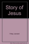 A Story of Jesus For Those Who Have Only Heard Rumors