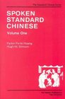 Spoken Standard Chinese Volume One