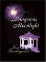 Dangerous Moonlight